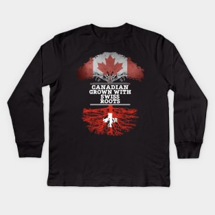 Canadian Grown With Swiss Roots - Gift for Swiss With Roots From Switzerland Kids Long Sleeve T-Shirt